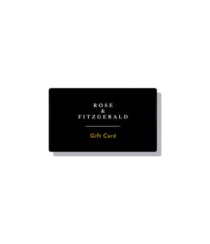 ROSE & FITZGERALD DIGITAL GIFT CARD - Rose & Fitzgerald